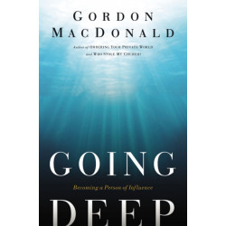 Going Deep: Becoming A Person of Influence