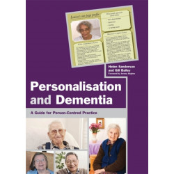 Personalisation and Dementia: A Guide for Person-Centred Practice