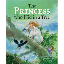 The Princess who Hid in a Tree: An Anglo-Saxon Story