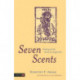 Seven Scents: Healing and the Aromatic Imagination