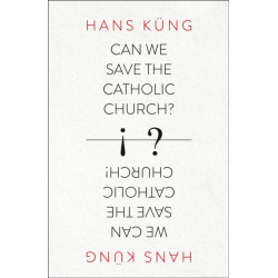 Can We Save the Catholic Church?