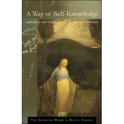 A Way of Self-Knowledge: And The Threshold of the Spiritual World