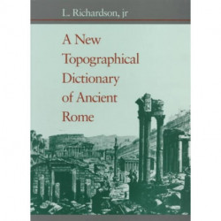 A New Topographical Dictionary of Ancient Rome