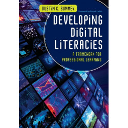 Developing Digital Literacies: A Framework for Professional Learning
