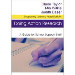 Doing Action Research: A Guide for School Support Staff