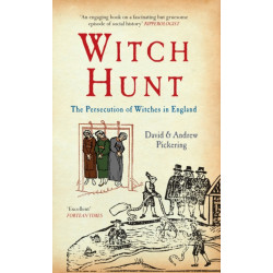 Witch Hunt: The Persecution of Witches in England