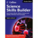 Science Skills Builder: How Science Works, Maths in Science and Quality of Written Communication