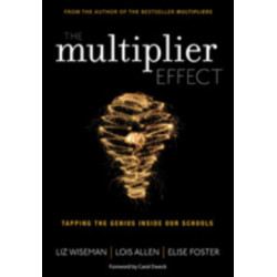The Multiplier Effect: Tapping the Genius Inside Our Schools