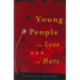 Young People in Love and in Hate
