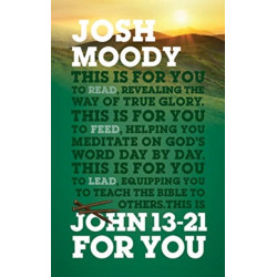 John 13-21 For You: Revealing the way of true glory