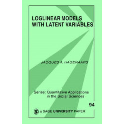 Loglinear Models with Latent Variables