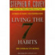 Living The 7 Habits: The Courage To Change