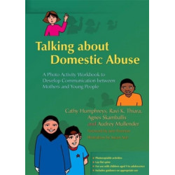 Talking about Domestic Abuse: A Photo Activity Workbook to Develop Communication between Mothers and Young People