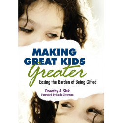Making Great Kids Greater: Easing the Burden of Being Gifted