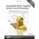 AutoCAD 2021 Tutorial Second Level 3D Modeling