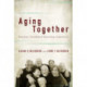 Aging Together: Dementia, Friendship, and Flourishing Communities