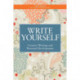 Write Yourself: Creative Writing and Personal Development