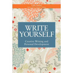 Write Yourself: Creative Writing and Personal Development