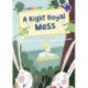 A Right Royal Mess: (Purple Early Reader)