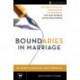 Boundaries in Marriage Participant's Guide: An 8-Session Focus on Understanding the Boundaries that Make or Break Loving Relationships