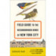 Field Guide to the Neighborhood Birds of New York City