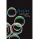Fizzics: The Science of Bubbles, Droplets, and Foams