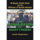 The Globalization of Martyrdom: Al Qaeda, Salafi Jihad, and the Diffusion of Suicide Attacks