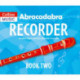 Abracadabra Recorder Book 2 (Pupil's Book): 22 Graded Songs and Tunes