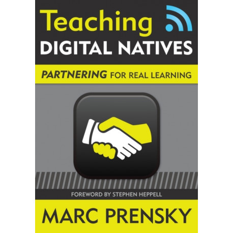 Teaching Digital Natives: Partnering for Real Learning