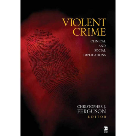 Violent Crime: Clinical and Social Implications