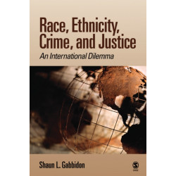 Race, Ethnicity, Crime, and Justice: An International Dilemma
