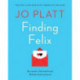 Finding Felix: The feel-good romantic comedy of the year!