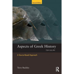 Aspects of Greek History 750-323BC: A Source-Based Approach