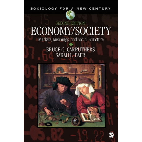 Economy/Society: Markets, Meanings, and Social Structure