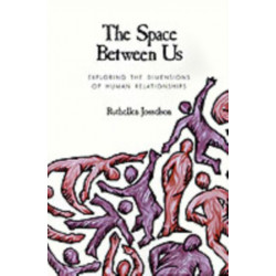The Space between Us: Exploring the Dimensions of Human Relationships