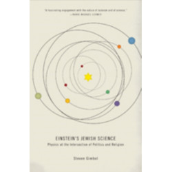 Einstein's Jewish Science: Physics at the Intersection of Politics and Religion