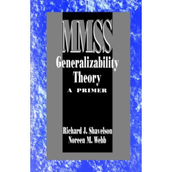 Generalizability Theory: A Primer