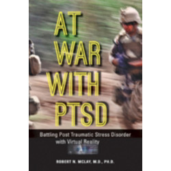 At War with PTSD: Battling Post Traumatic Stress Disorder with Virtual Reality