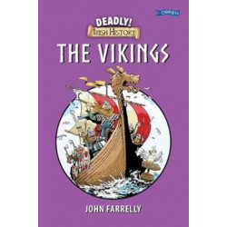 Deadly! Irish History - The Vikings