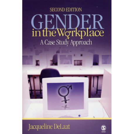 Gender in the Workplace: A Case Study Approach