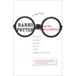 Harry Potter and the Millennials: Research Methods and the Politics of the Muggle Generation