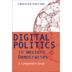 Digital Politics in Western Democracies: A Comparative Study