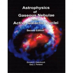 Astrophysics of Gaseous Nebulae and Active Galactic Nuclei, second edition