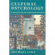 Cultural Psychology: A Once and Future Discipline