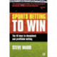 Sports Betting to Win: The 10 keys to disciplined and profitable betting