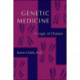 Genetic Medicine: A Logic of Disease