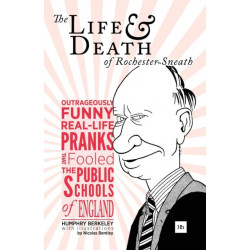 The Life and Death of Rochester Sneath: A Youthful Frivolity