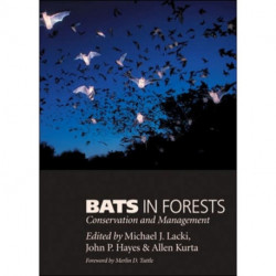 Bats in Forests: Conservation and Management