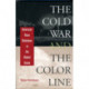The Cold War and the Color Line: American Race Relations in the Global Arena