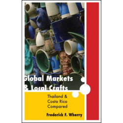 Global Markets and Local Crafts: Thailand and Costa Rica Compared